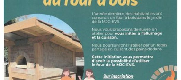 MJC Atelier d'initiation  l'utilisation du four  bois