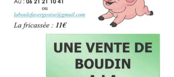 LA BOULE FAVERGEOISE - Boudin  la chaudire